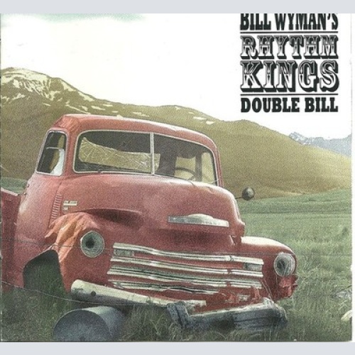 2xCD, Album Bill Wyman's Rhythm Kings - Double Bill