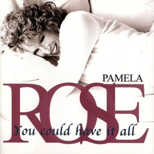 CD, Album Pamela Rose - You Could Have It All