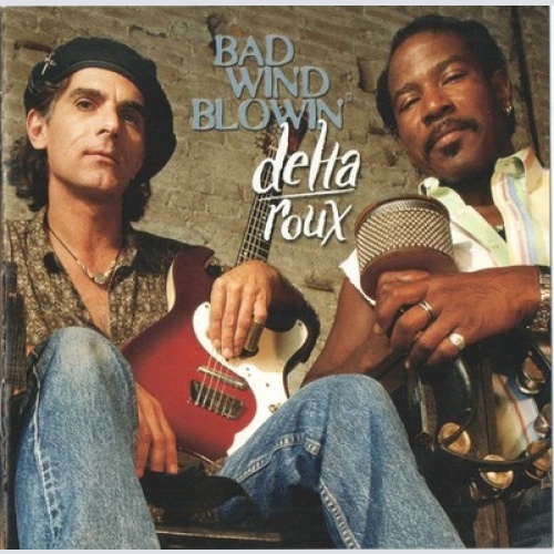 CD, Album Delta Roux - Bad Wind Blowin'