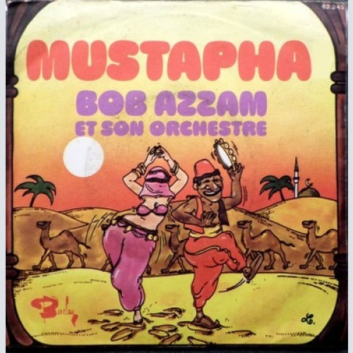 7", Single, Mono, RE Bob Azzam Et Son Orchestre - Mustapha