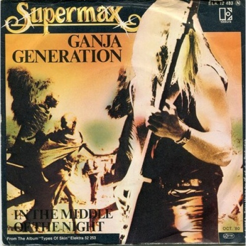 7", Single Supermax - Ganja Generation / In The Middle Of The Night