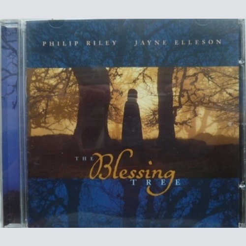 CD, Album, RE Philip Riley, Jayne Elleson - The Blessing Tree
