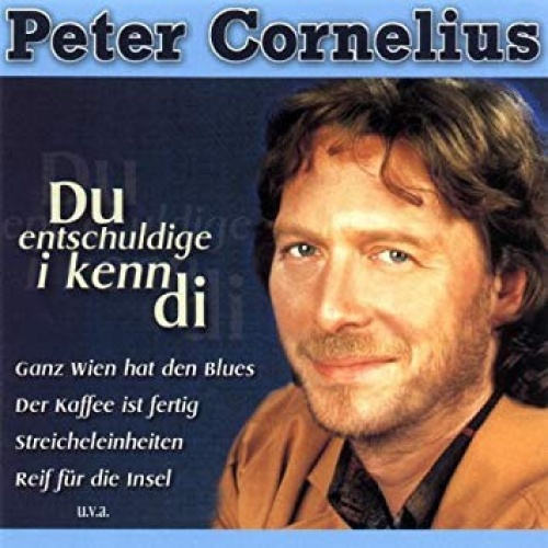 CD, Comp Peter Cornelius - Du Entschuldige I Kenn Di