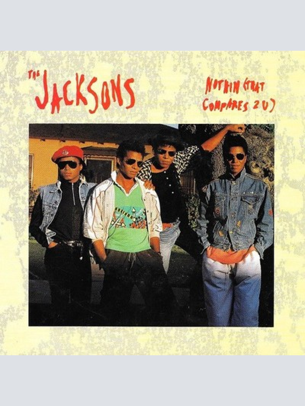 7", Single The Jacksons - Nothin (That Compares 2 U)