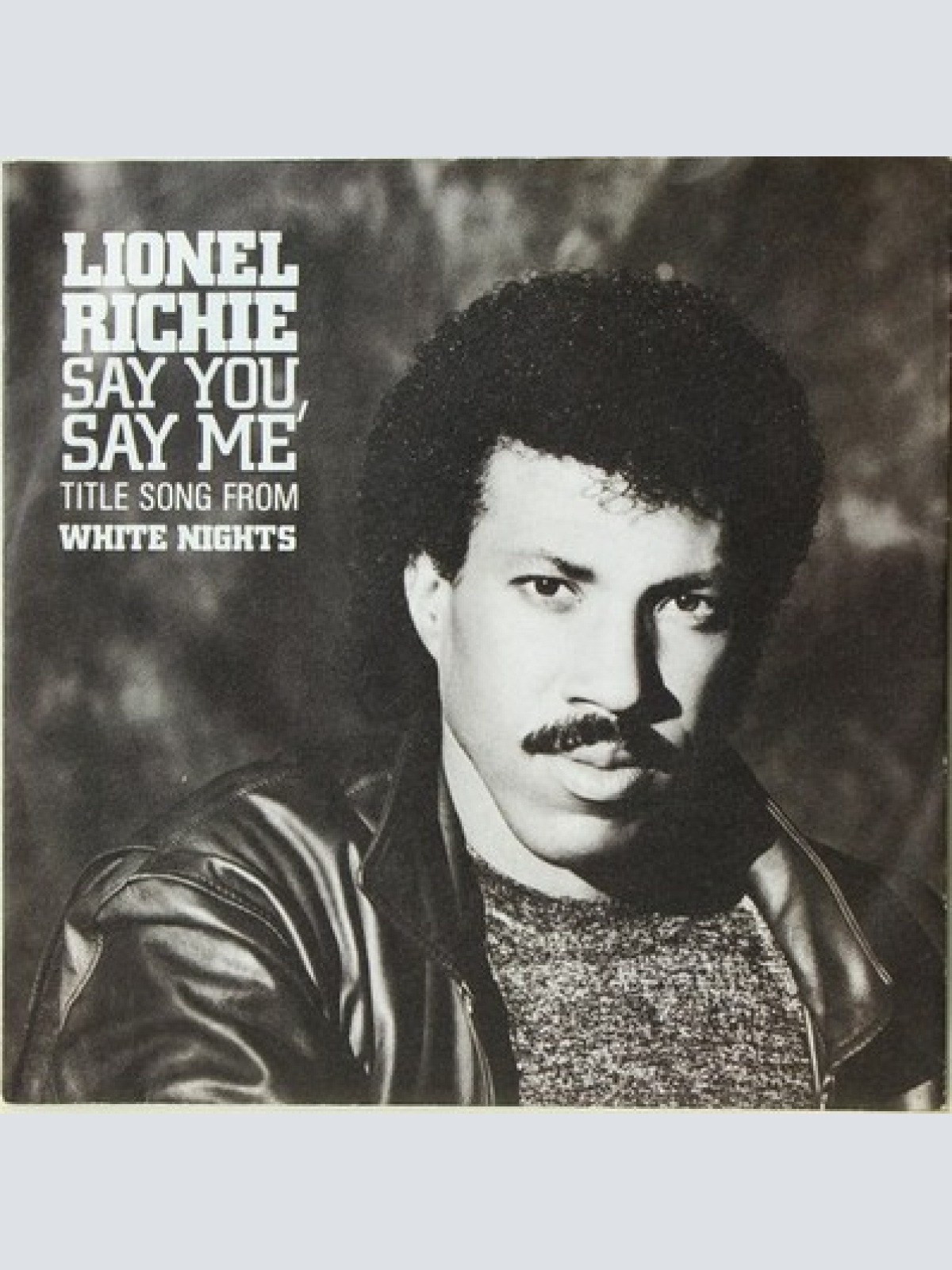7", Single Lionel Richie - Say You, Say Me