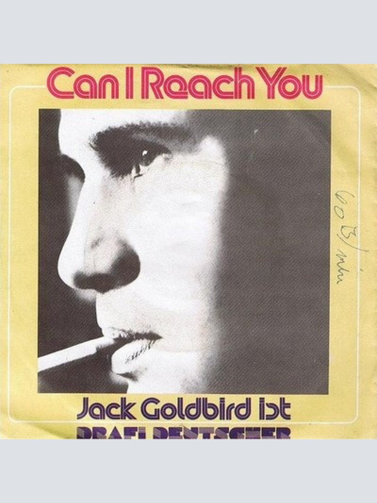 7", Single Jack Goldbird Ist Drafi Deutscher - Can I Reach You