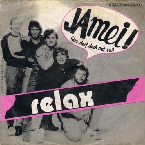 7", Single Relax (2) - Ja Mei! (Des Darf Doch Net Sei)