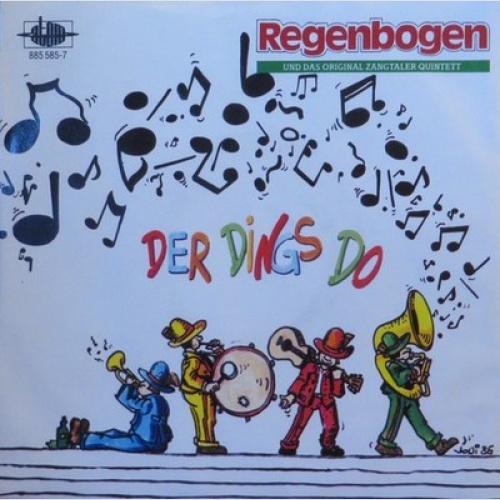 7", Single Regenbogen (3) Und Das Original Zangtaler Quintett - Der Dings Do