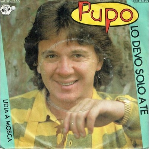 7", Single Pupo - Lo Devo Solo A Te