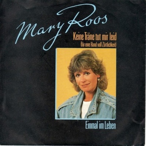 7", Single Mary Roos - Keine Träne Tut Mir Leid