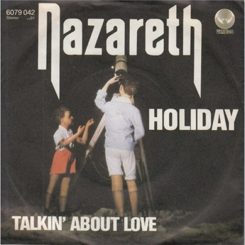 7" Nazareth (2) - Holiday / Talkin' About Love