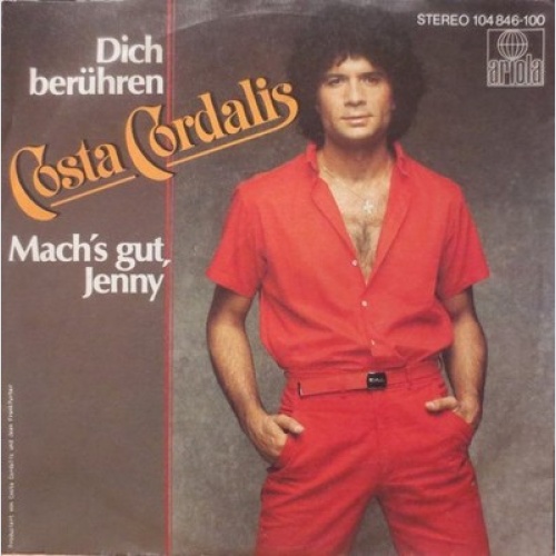 7", Single Costa Cordalis - Dich Berühren / Mach's Gut, Jenny