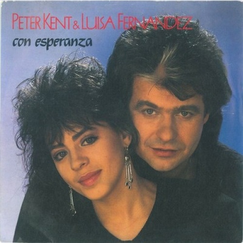 7", Single Peter Kent & Luisa Fernandez* - Con Esperanza