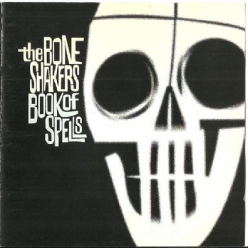 CD, Album The Boneshakers (2) - Book Of Spells