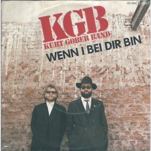 7", Single Kurt Gober Band KGB* - Wenn I Bei Dir Bin