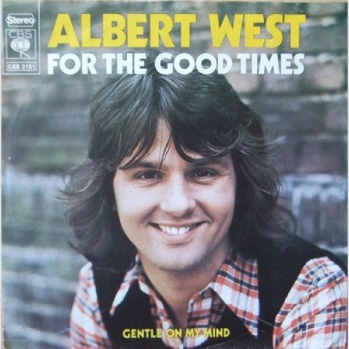 7", Single Albert West - For The Good Times