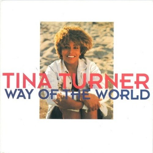 7", Single Tina Turner - Way Of The World