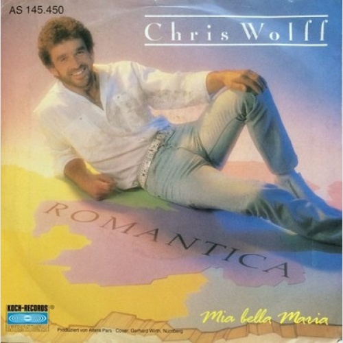 7", Single Chris Wolff - Romantica / Mia Bella Maria