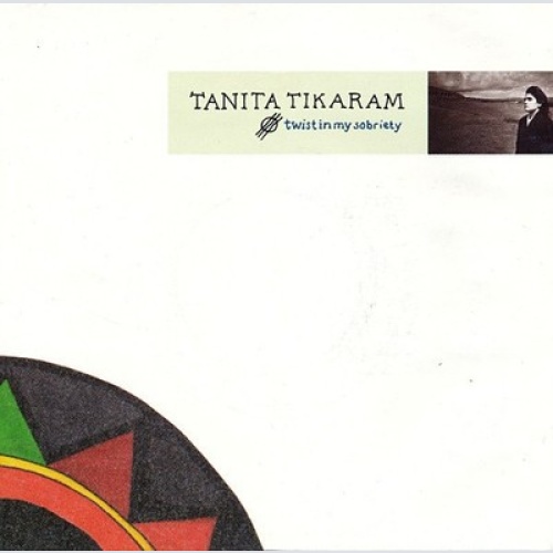 7", Single Tanita Tikaram - Twist In My Sobriety