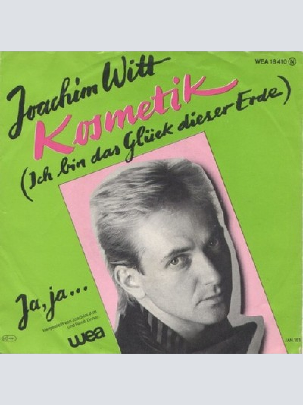 7", Single Joachim Witt - Kosmetik (Ich Bin Das Glück Dieser Erde)
