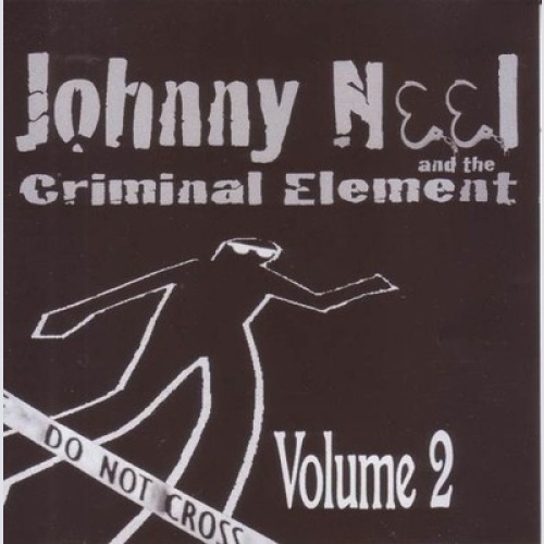 CD, Album Johnny Neel And The Criminal Element - Volume 2