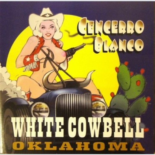 CD, Album White Cowbell Oklahoma - Cencerro Blanco