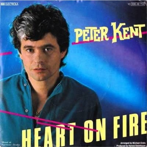 7", Single Peter Kent - Heart On Fire