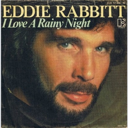 7", Single Eddie Rabbitt - I Love A Rainy Night