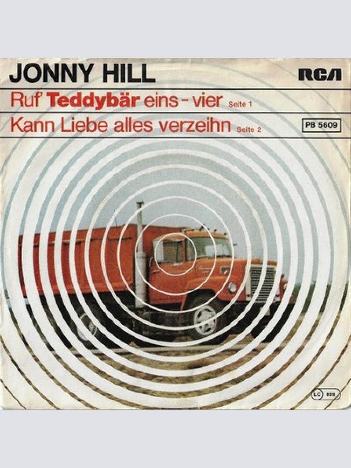 7", Single Jonny Hill - Ruf' Teddybär Eins-Vier / Kann Liebe Alles Verzeihn