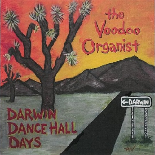 CD, Album The Voodoo Organist - Darwin Dance Hall Days
