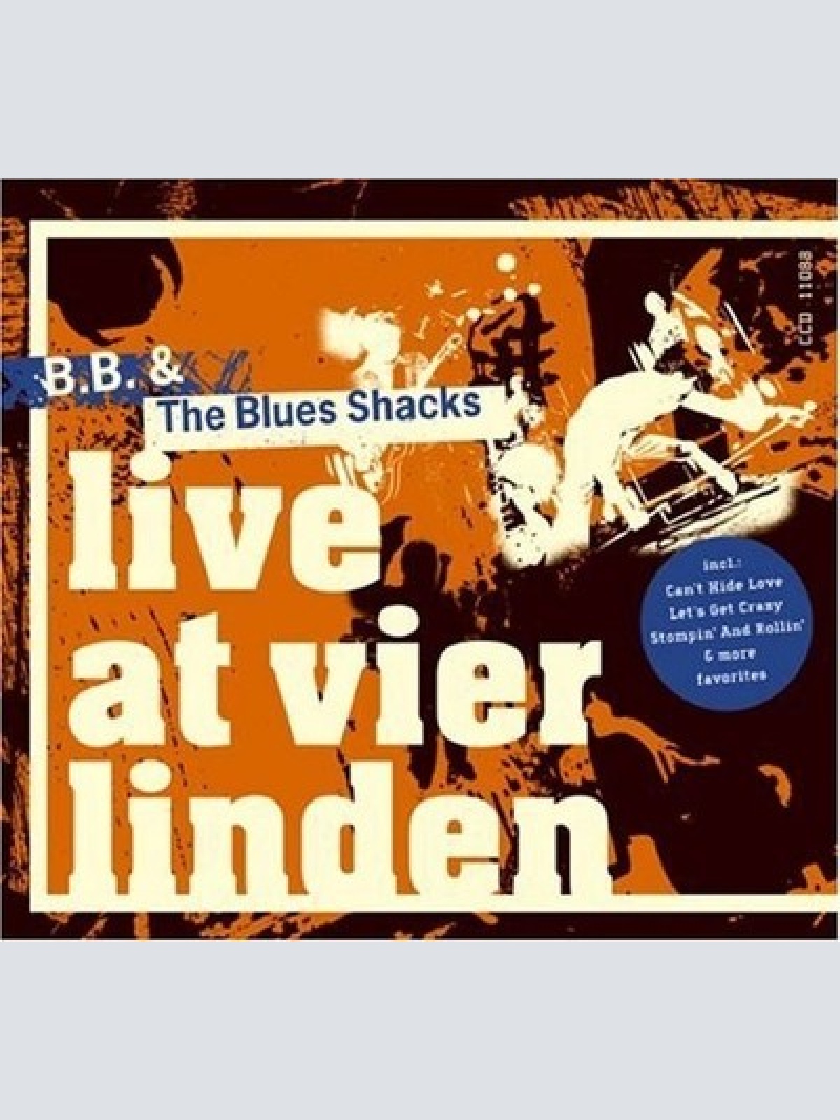 CD, Album B.B. & The Blues Shacks - Live At Vier Linden