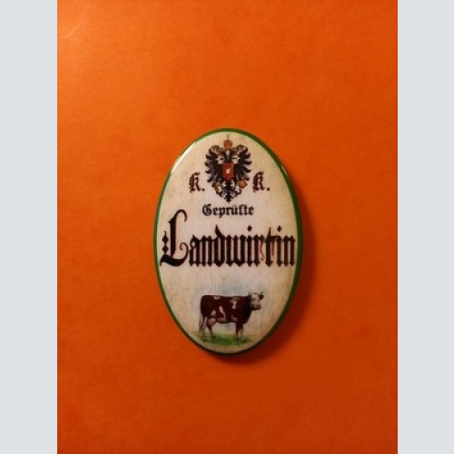 Nostalgie KuK Flaschenöffner Magnet Geprüfte Landwirtin