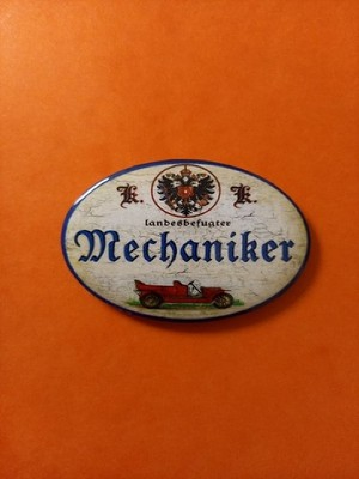 Nostalgie KuK Flaschenöffner Magnet Landesbefugter Mechaniker
