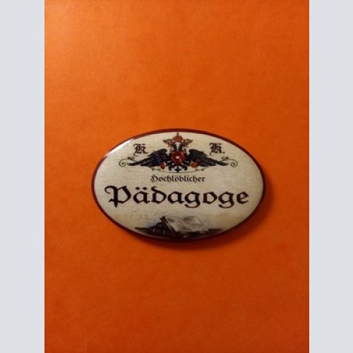 Nostalgie KuK Flaschenöffner Magnet Hochlöblicher Pädagoge