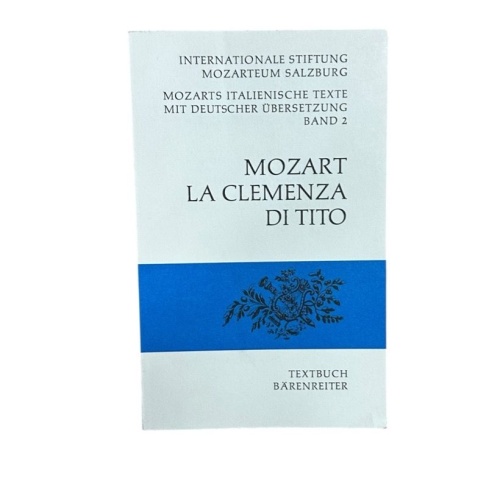 La clemenza di Tito: Textbuch ital./dt (Mozarts italienische Texte mit deutscher