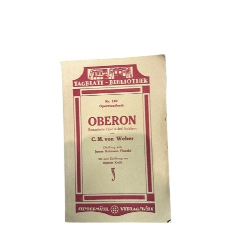 Oberon : romantische Oper in 3 Aufz. C. M. von Weber. Dichtg von James Robinson