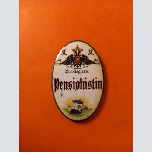 Nostalgie KuK Flaschenöffner Magnet Privilegierte Pensionistin