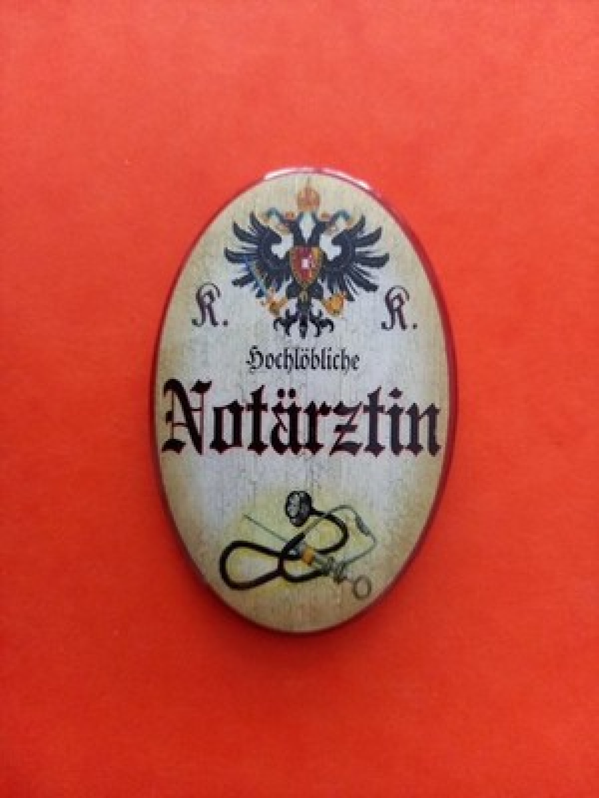 Nostalgie KuK Flaschenöffner Magnet Hochlöbliche Notärztin