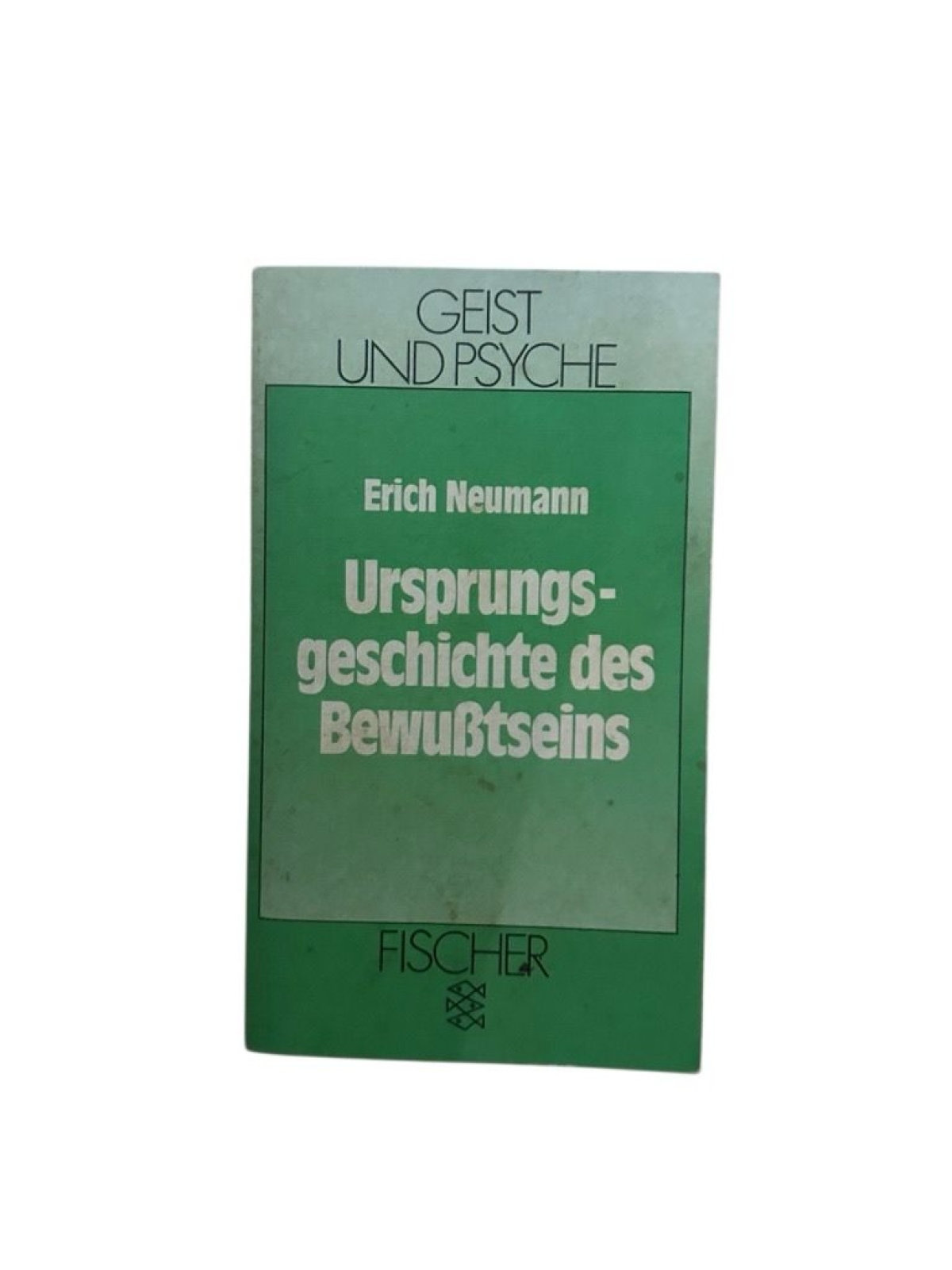 Ursprungsgeschichte des Bewusstseins Erich Neumann. Mit e. Vorw. von C. G. Jung