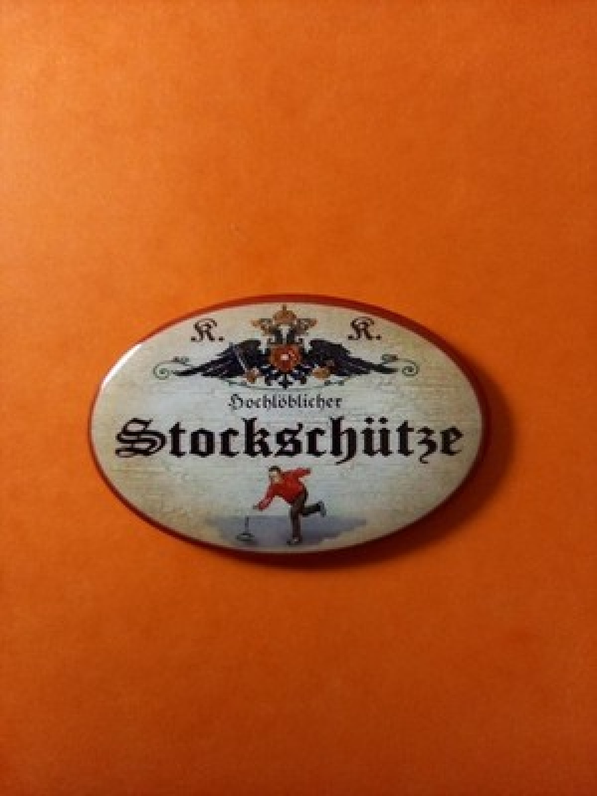 Nostalgie KuK Flaschenöffner Magnet Hochlöblicher Stockschütze
