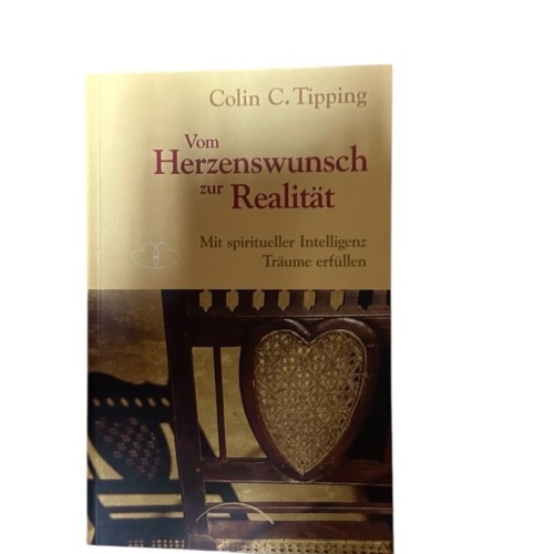 Vom Herzenswunsch zur Realität: Mit spiritueller Intelligenz Träume erfüllen mit