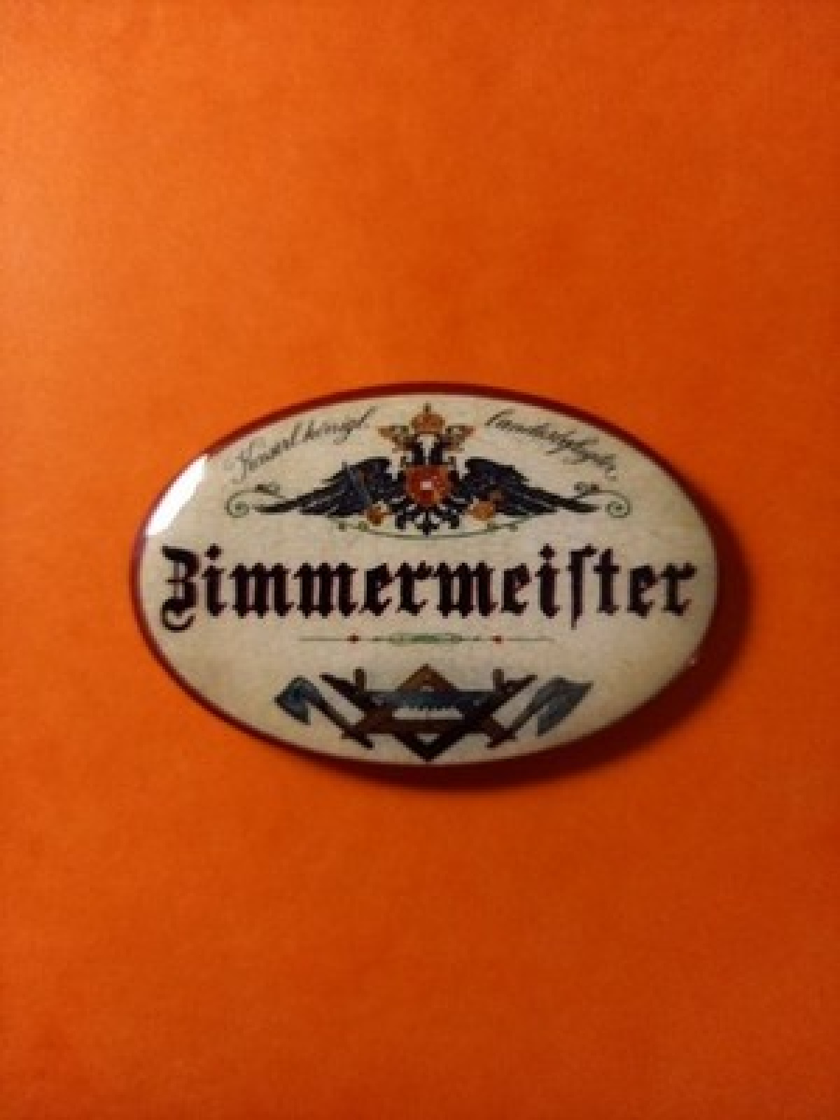 Nostalgie KuK Flaschenöffner Magnet Landesbefugter Zimmermeister