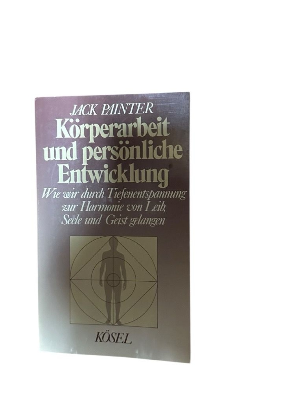 Körperarbeit und persönliche Entwicklung wie wir durch Tiefenentspannung zur Har