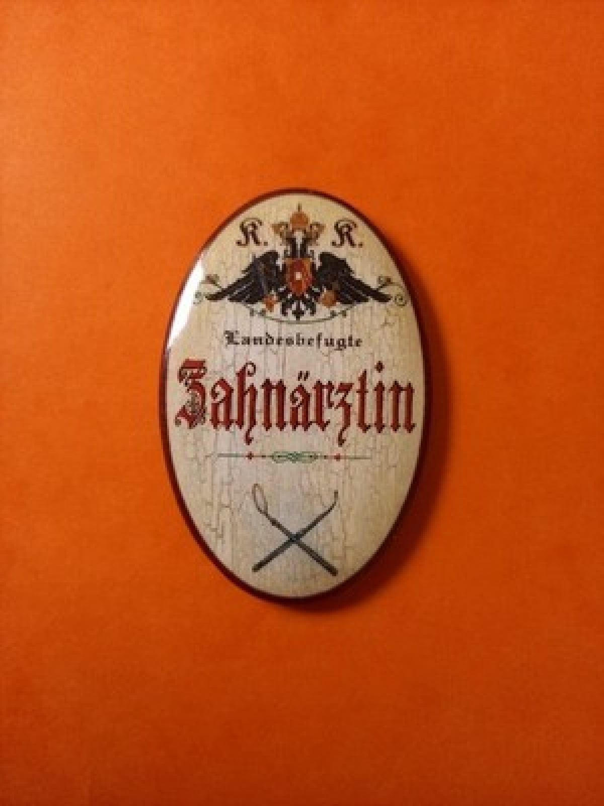 Nostalgie KuK Flaschenöffner Magnet Landesbefugte Zahnärztin