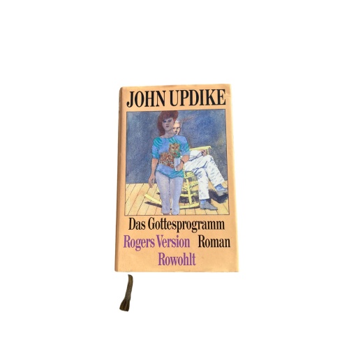 John Updike DAS GOTTESPROGRAMM Rogers Version ; Roman HC +Abb