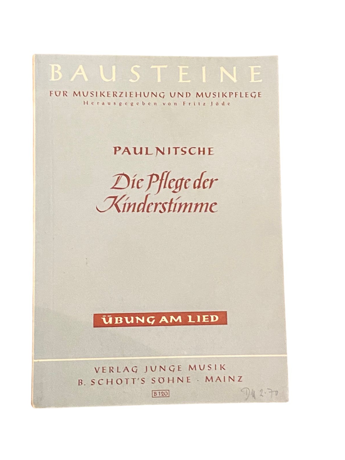 5646 Paul Nitsche DIE PFLEGE DER KINDERSTIMME: ÜBUNG AM LIED +Abb