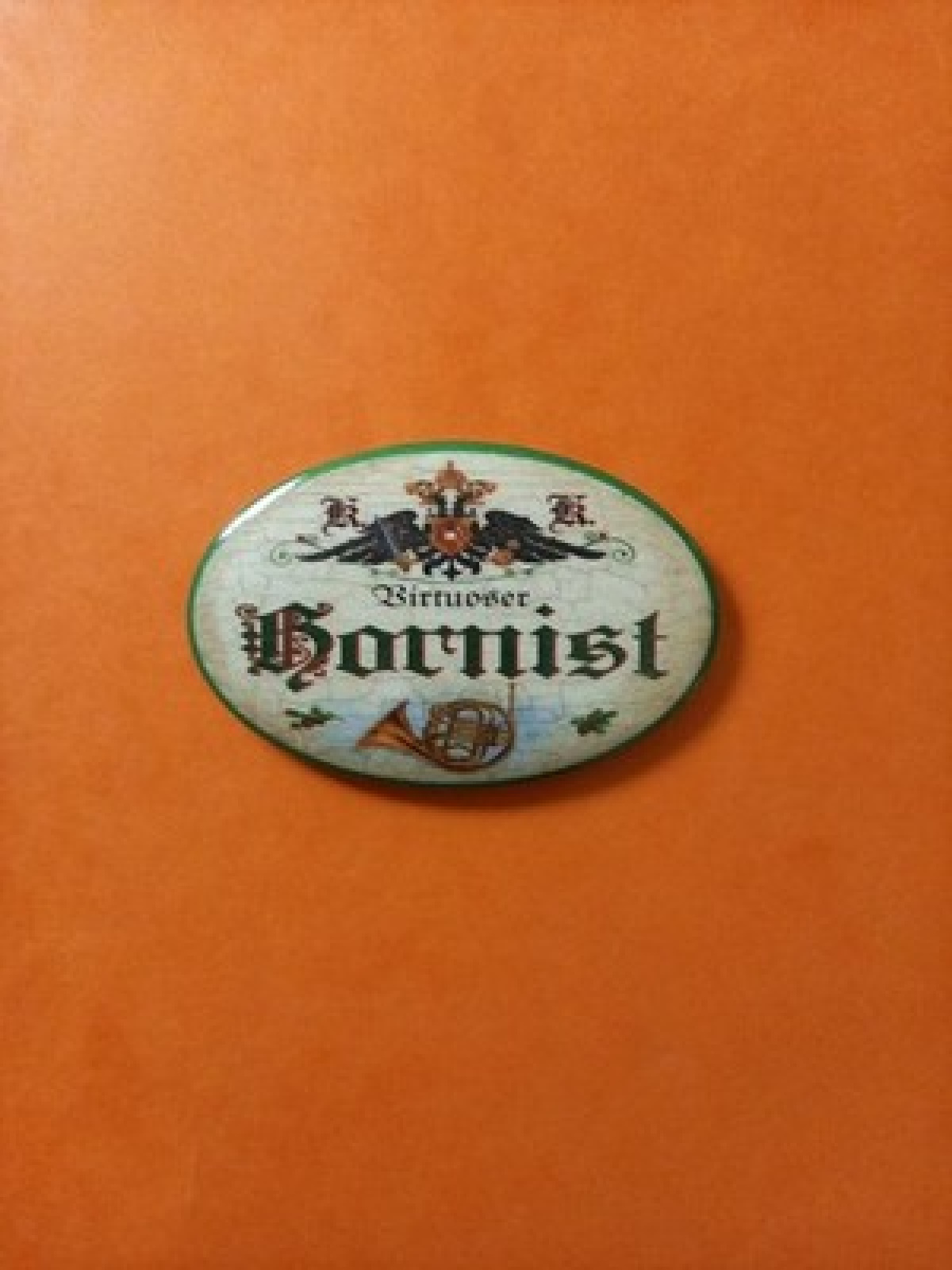 Nostalgie KuK Flaschenöffner Magnet Birtuoser Bornist