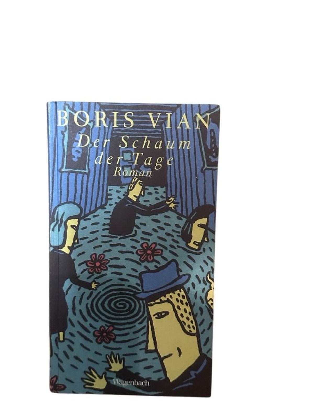 Der Schaum der Tage. L'Ecume des jours Boris Vian. Dt. von Antje Pehnt. Neu durc