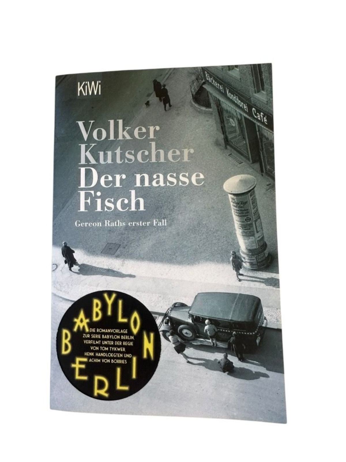 Der nasse Fisch: Roman (Die Gereon-Rath-Romane, Band 1) Roman Kutscher, Volker: