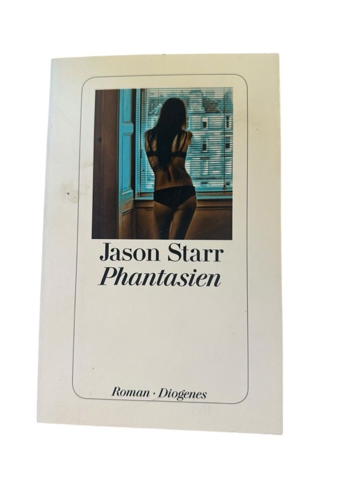 Phantasien: Roman. Deutsche Erstausgabe Roman Starr, Jason und Hans M. Herzog: